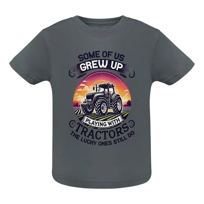 Image of Some Of Us Grew Up Playing With Tractors 4 - Infant Fine Jersey Tee