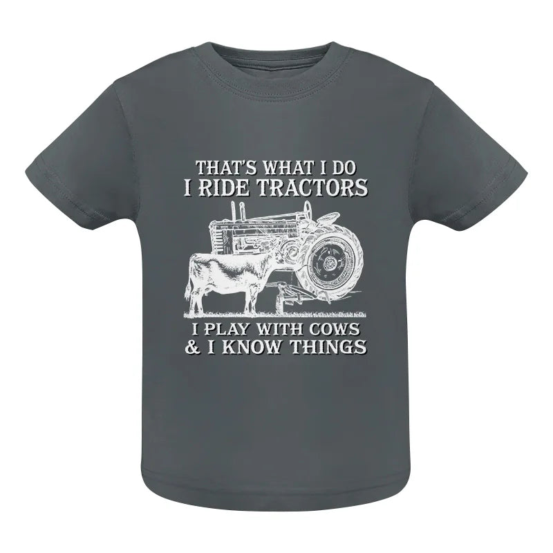 Image of That's What I Do I Ride Tractors - Infant Fine Jersey Tee