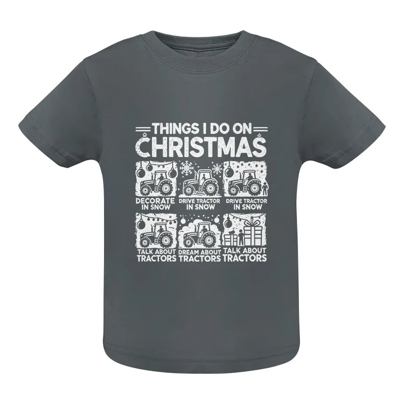 Image of Things I Do On Christmas - Infant Fine Jersey Tee