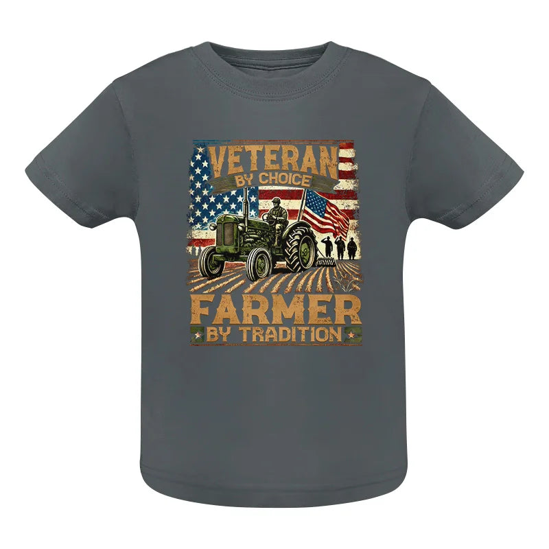 Veteran Farmer Veteran By Choice_Farmer By Tradition - Infant Fine Jersey Tee