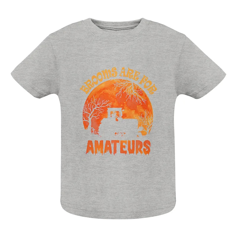 Image of Brooms Are For Amateurs - Infant Fine Jersey Tee