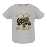 In Tractors We Trust - Infant Fine Jersey Tee