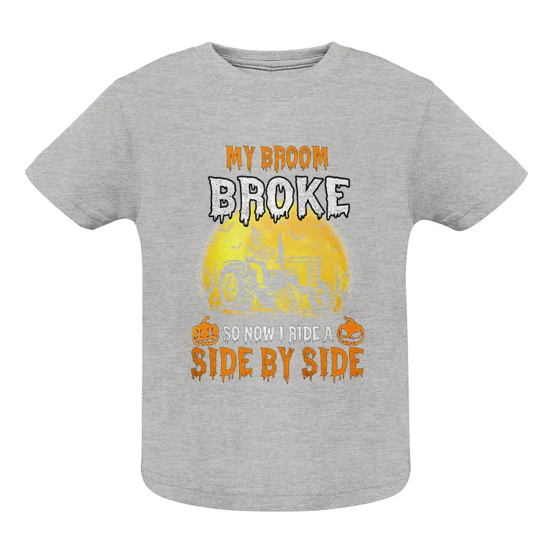 Image of My Broom Broke_I Have A Tractor Halloween - Infant Fine Jersey Tee