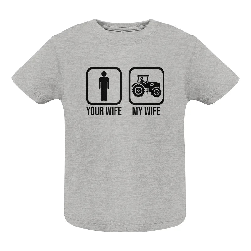 Image of My Wife Is Cooler Than Yours Funny Farm Tractor 2 - Infant Fine Jersey Tee