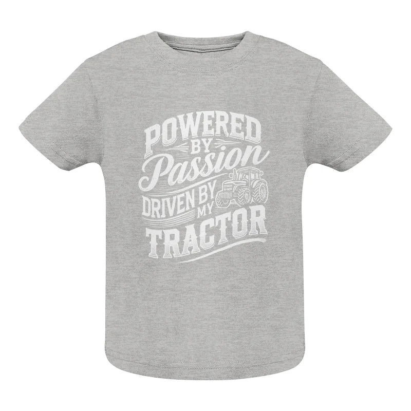 Powered By Passion Driven By My Tractor 2 - Infant Fine Jersey Tee