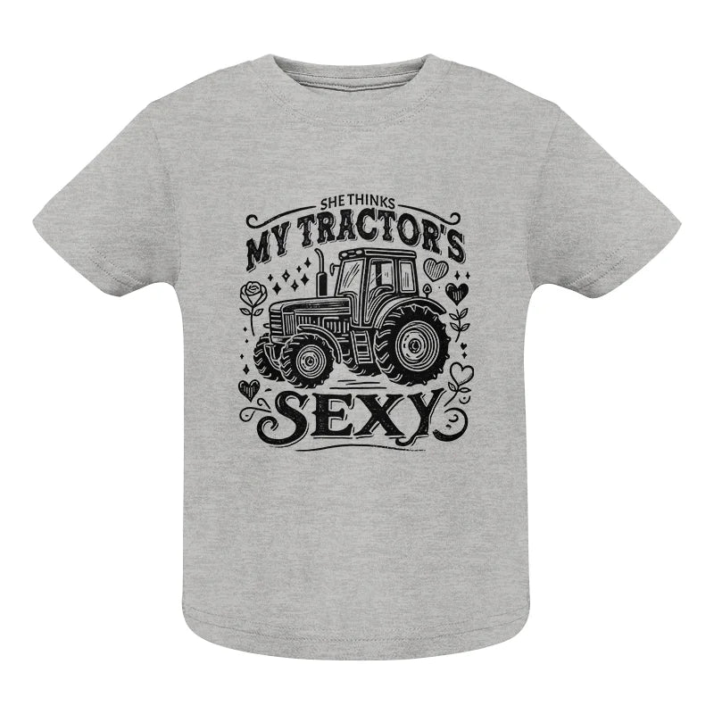 She Thinks My Tractor's Sexy - Infant Fine Jersey Tee