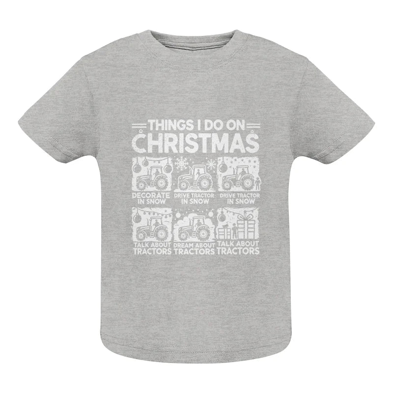 Things I Do On Christmas - Infant Fine Jersey Tee