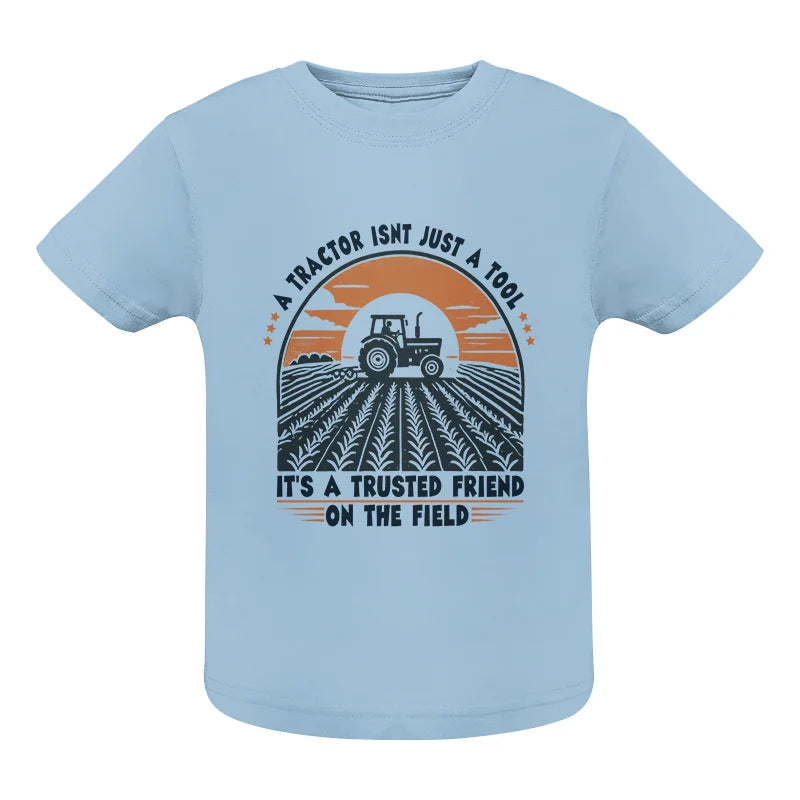 A Tractor Isn’t Just A Tool 2 - Infant Fine Jersey Tee