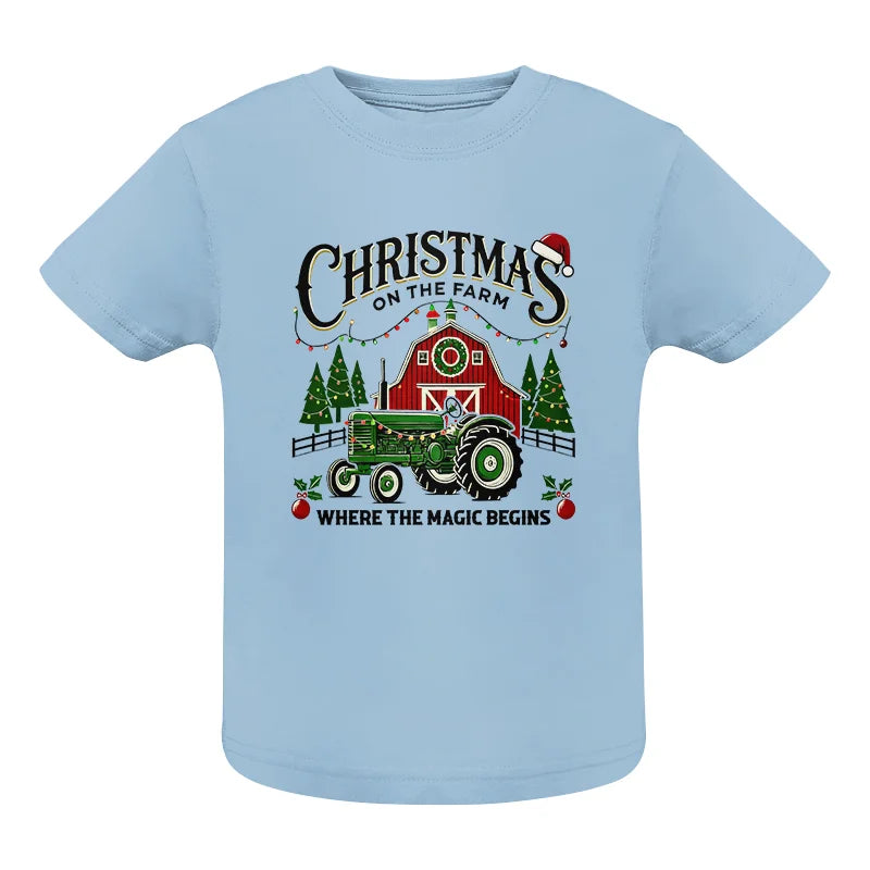 Christmas on the Farm Where the Magic Begins! 5 - Infant Fine Jersey Tee