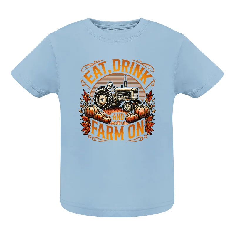 Image of Eat Drink and Farm On 2 - Infant Fine Jersey Tee