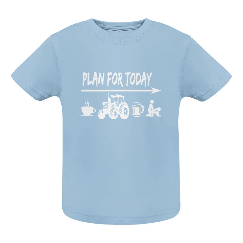 Funny Farmer Plan For Today Coffee Tractor Beer Bed - Infant Fine Jersey Tee