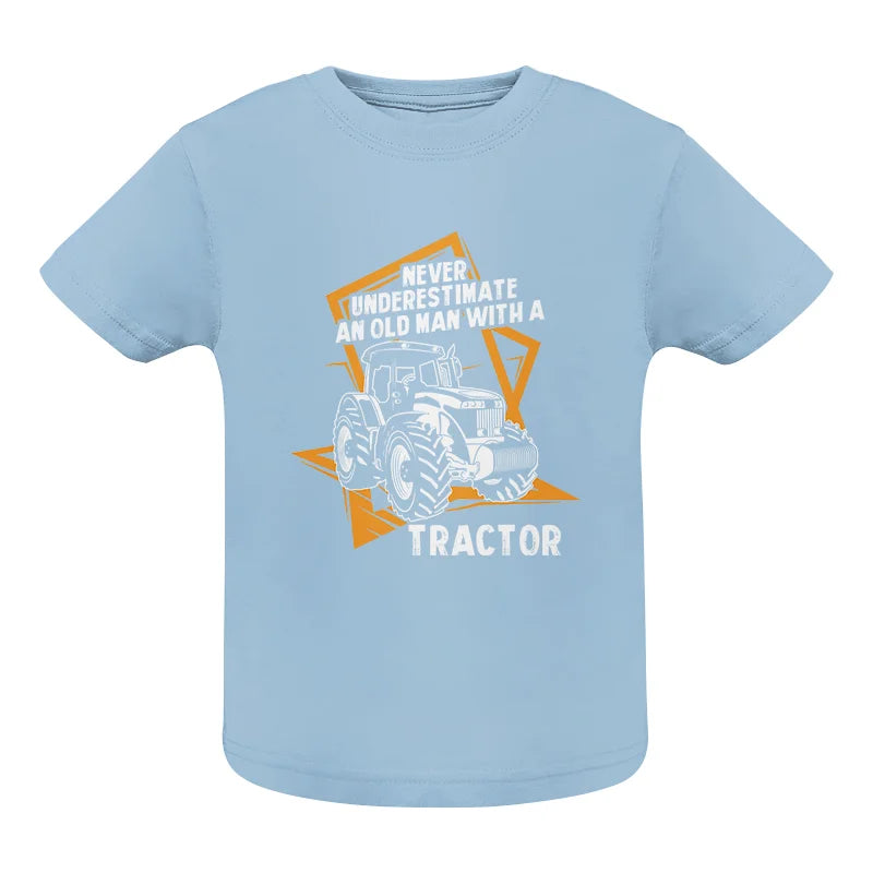 Image of Never Underestimate An Old Man With A Tractor Farming Dad - Infant Fine Jersey Tee