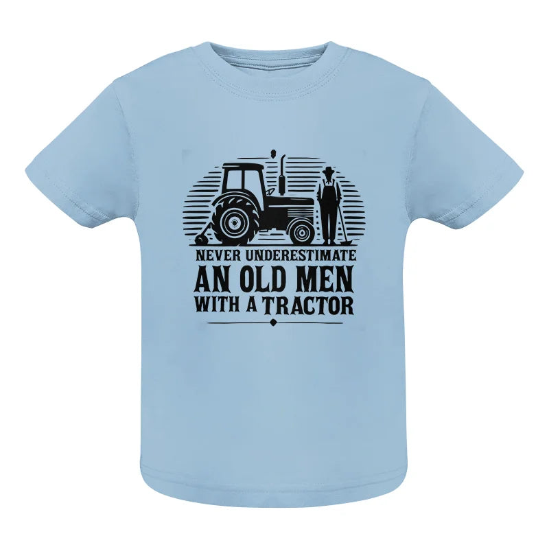 Image of Never Underestimate An Old Men With A Tractor - Infant Fine Jersey Tee