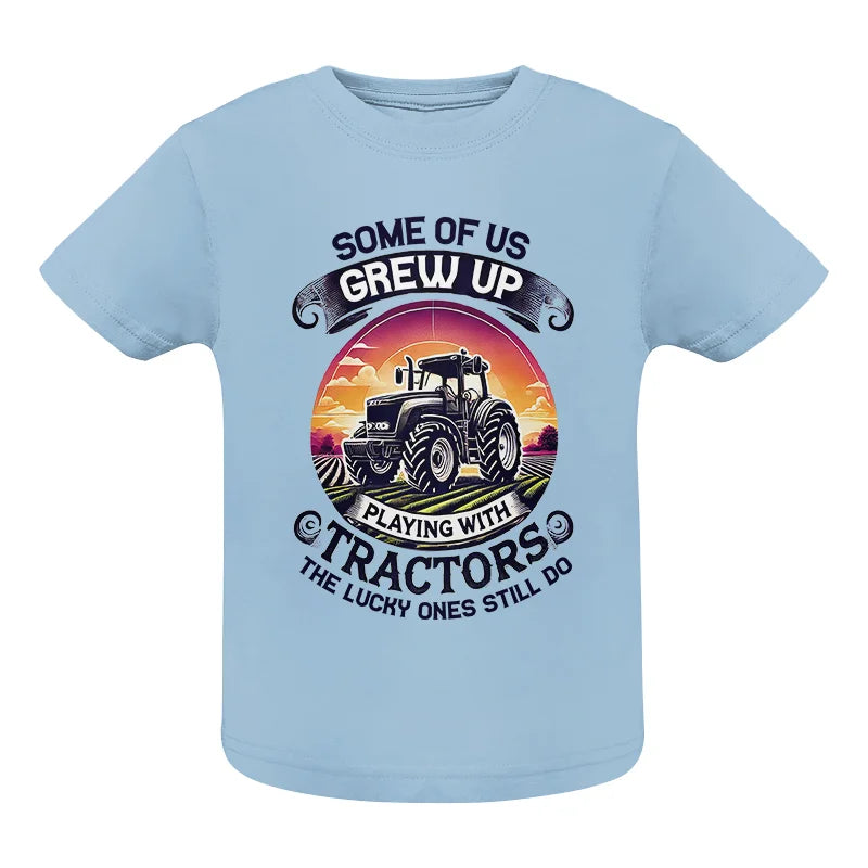 Image of Some Of Us Grew Up Playing With Tractors 4 - Infant Fine Jersey Tee