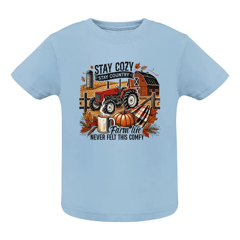 Stay Cozy_Stay Country_Farm Life Never Felt This Comfy - Infant Fine Jersey Tee