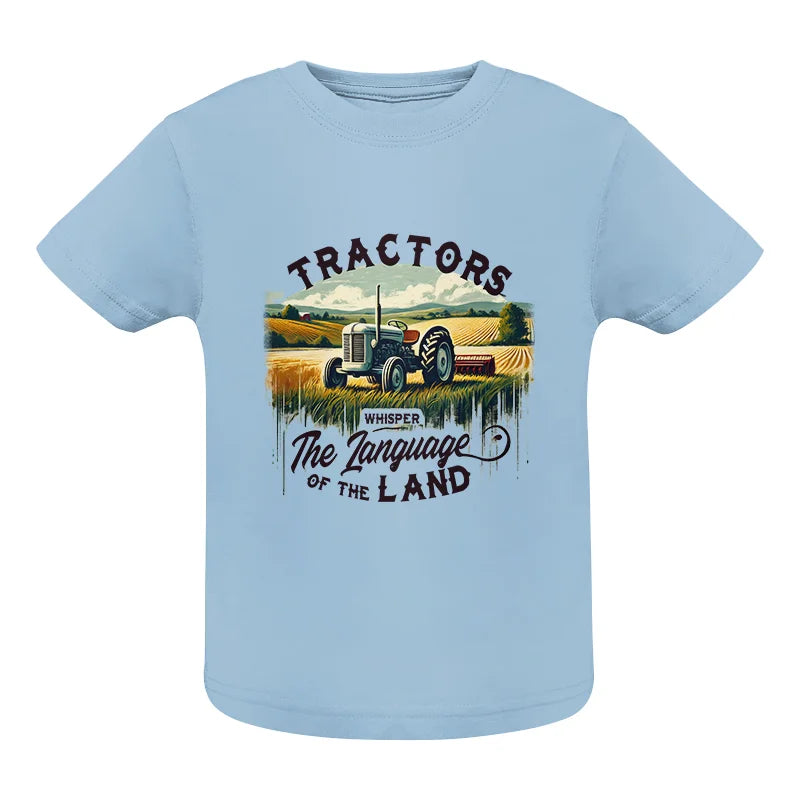 Tractors Whisper The Language Of The Land 2 - Infant Fine Jersey Tee