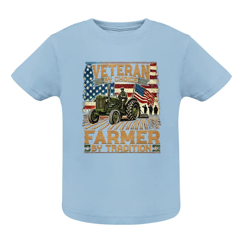 Image of Veteran Farmer Veteran By Choice_Farmer By Tradition - Infant Fine Jersey Tee