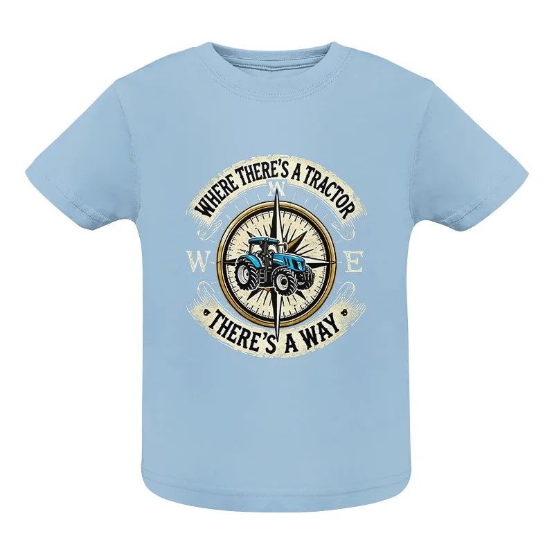 Image of Where There's A Tractor There's A Way - Infant Fine Jersey Tee