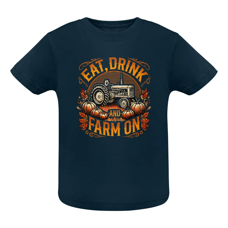 Eat Drink and Farm On 2 - Infant Fine Jersey Tee