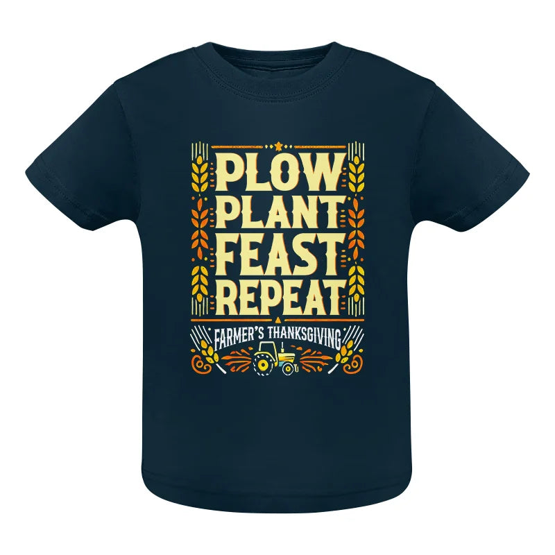 Plow Plant Feast Repeat - Infant Fine Jersey Tee