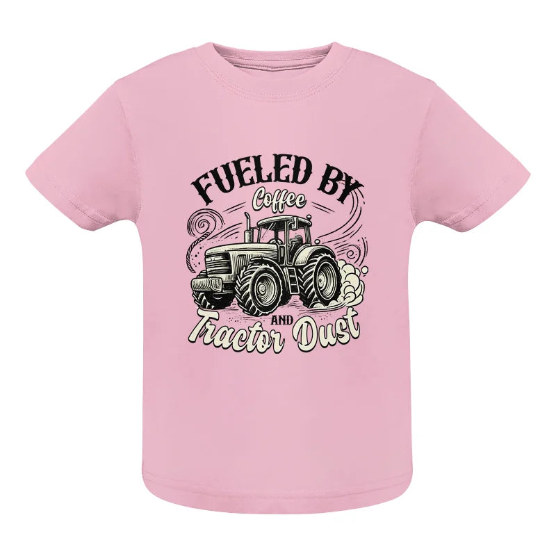 Image of Fueled By Coffee And Tractor Dust 2 - Infant Fine Jersey Tee