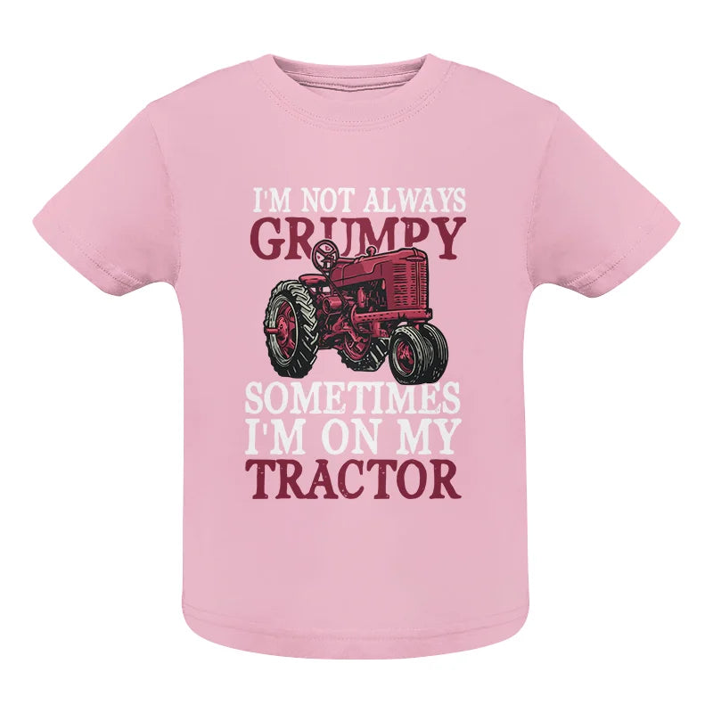 I'm Not Always Grumpy - Infant Fine Jersey Tee