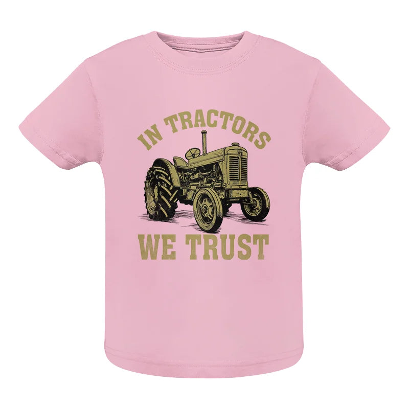 Image of In Tractors We Trust - Infant Fine Jersey Tee