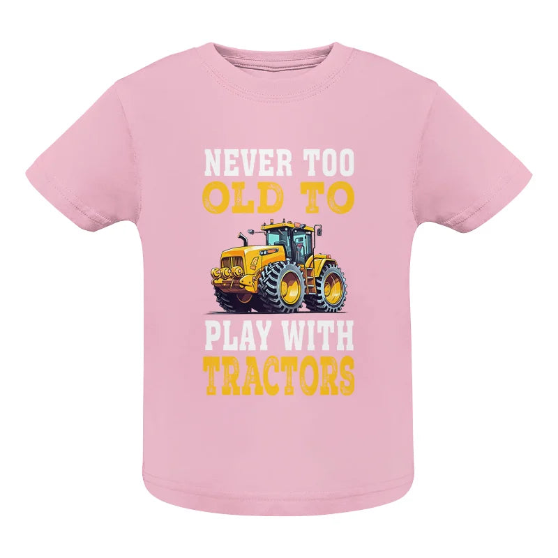 Image of Never Too Old - Infant Fine Jersey Tee