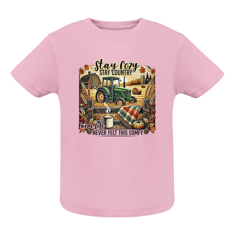 Stay Cozy_Stay Country_Farm Life Never Felt This Comfy 2 - Infant Fine Jersey Tee