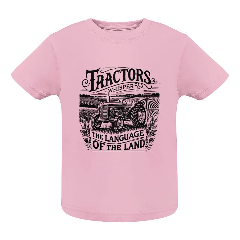 Tractors Whisper The Language Of The Land 1 - Infant Fine Jersey Tee