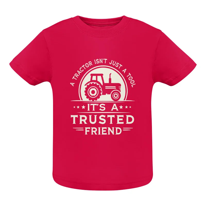 A Tractor Isn’t Just A Tool 1 - Infant Fine Jersey Tee