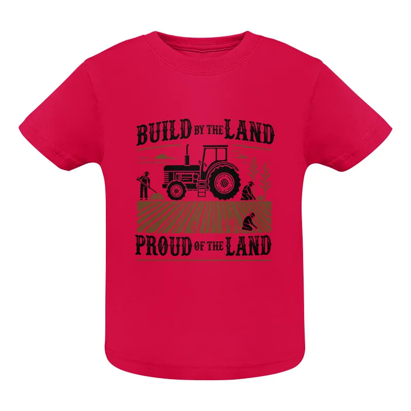 Built By The Land_Proud Of The Land - Infant Fine Jersey Tee