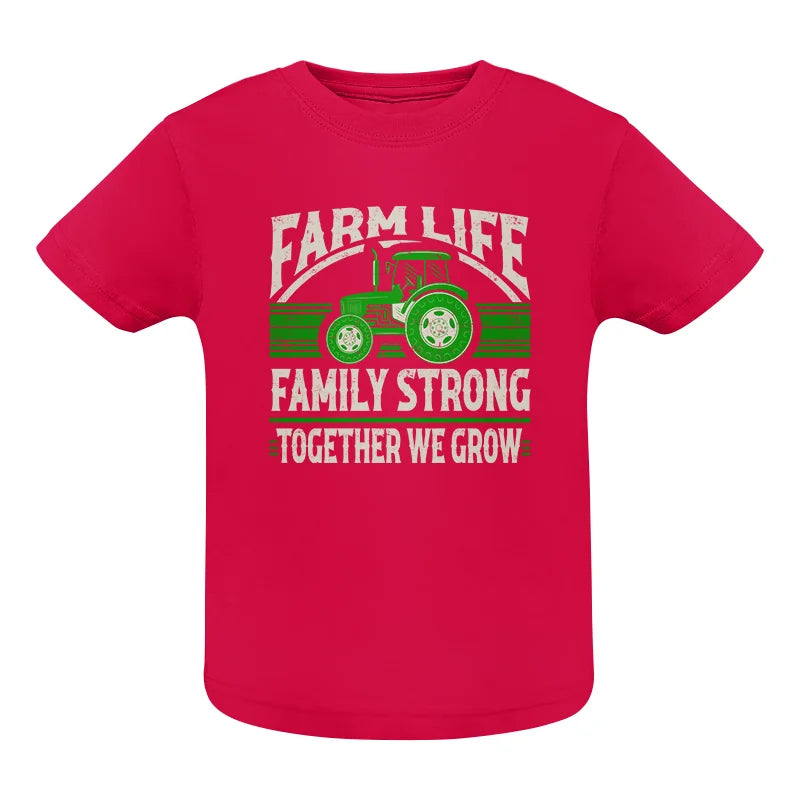 Farm life Family Strong_Together We grow - Infant Fine Jersey Tee