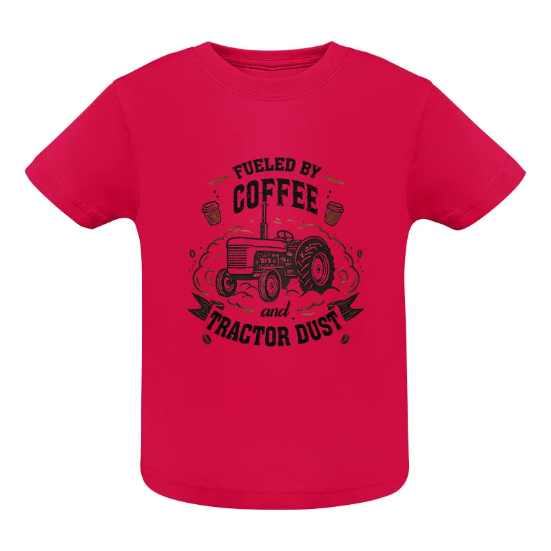 Image of Fueled By Coffee And Tractor Dust - Infant Fine Jersey Tee