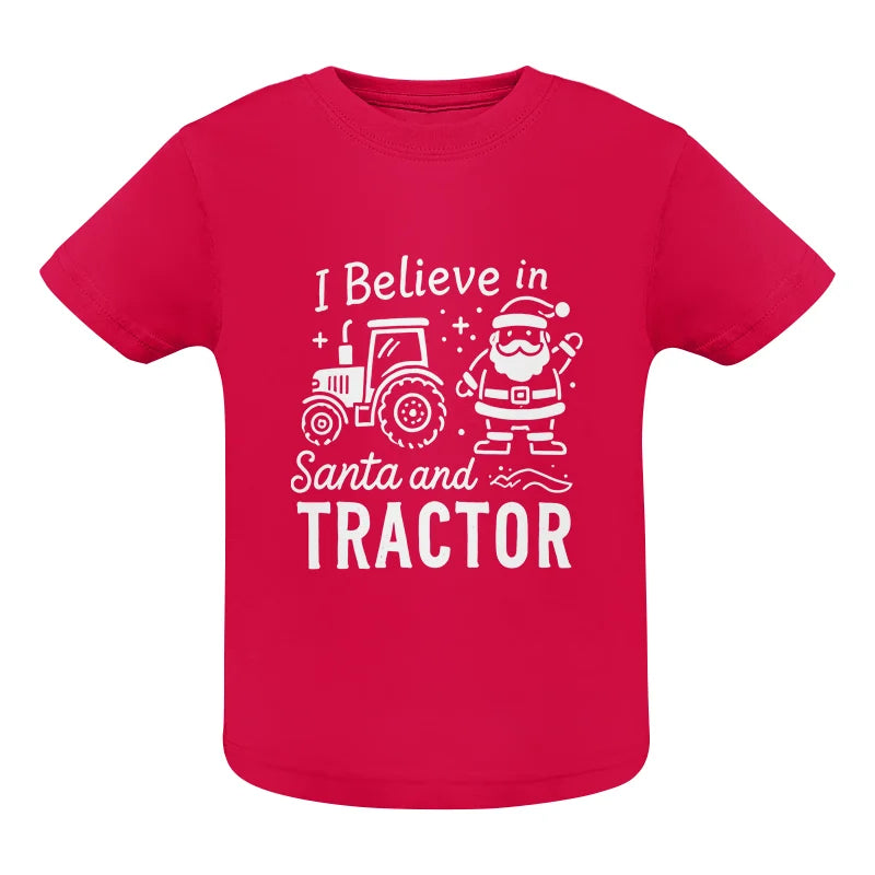 I Believe In Santa And Tractor - Infant Fine Jersey Tee