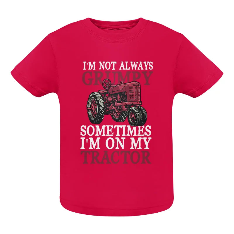 Image of I'm Not Always Grumpy - Infant Fine Jersey Tee