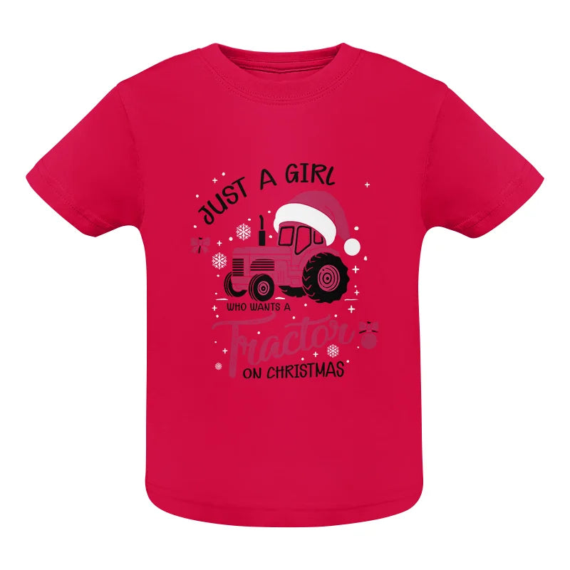 Just A Girl Who Want A Tractor On Christmas - Infant Fine Jersey Tee