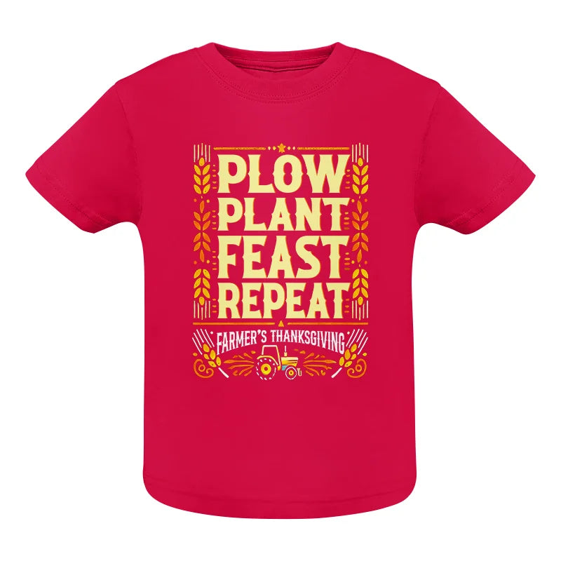 Plow Plant Feast Repeat - Infant Fine Jersey Tee