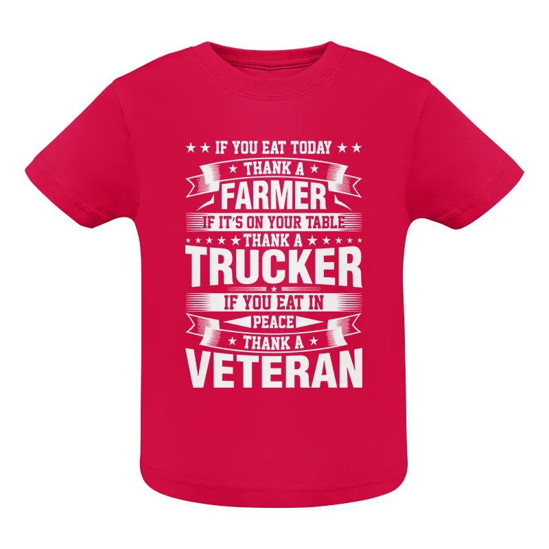 Image of Thank a Farmer Thank a Trucker Thank a Veteran Appreciation - Infant Fine Jersey Tee