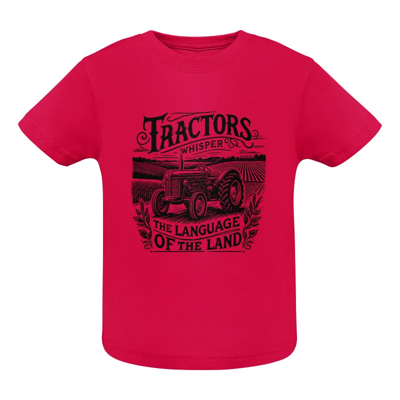 Tractors Whisper The Language Of The Land 1 - Infant Fine Jersey Tee