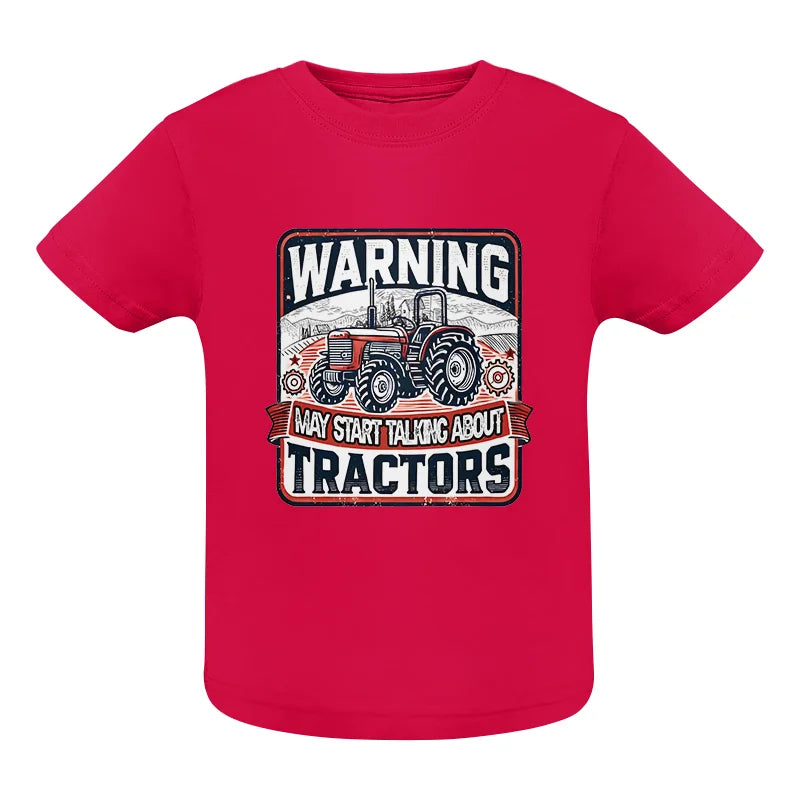 Image of Warning May Start Talking About Tractors - Infant Fine Jersey Tee