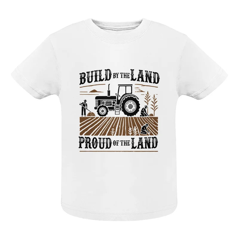 Built By The Land_Proud Of The Land - Infant Fine Jersey Tee