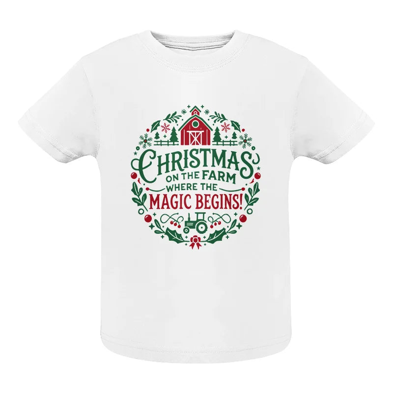 Christmas on the Farm Where the Magic Begins! 2 - Infant Fine Jersey Tee