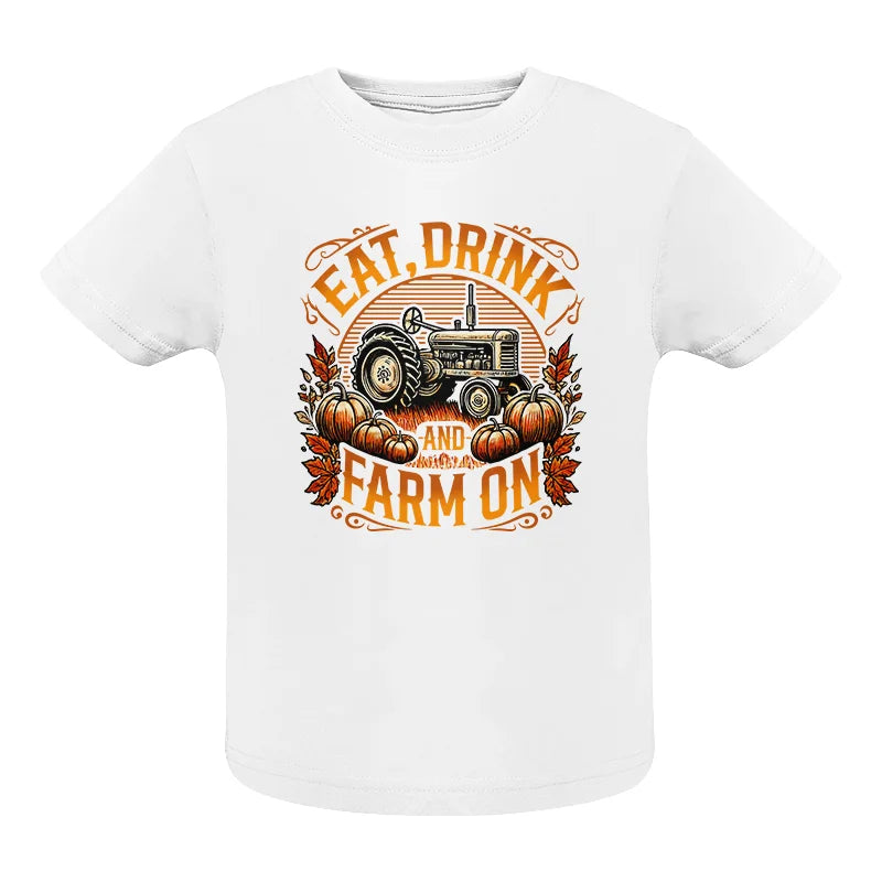 Eat Drink and Farm On 2 - Infant Fine Jersey Tee