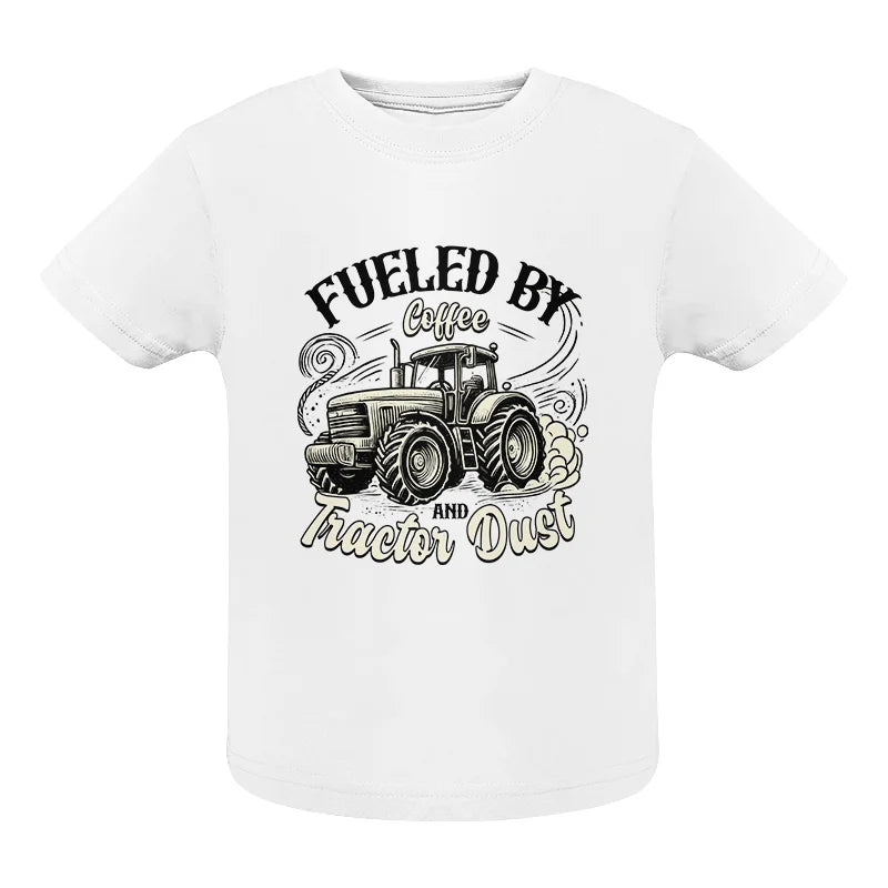 Image of Fueled By Coffee And Tractor Dust 2 - Infant Fine Jersey Tee