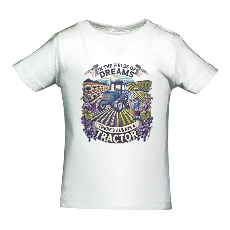 In The Fields Of Dreams There's Always A Tractor 1 - Infant Fine Jersey Tee