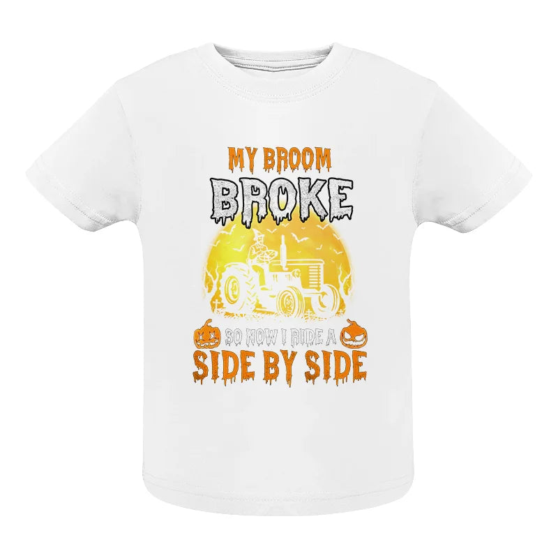 Image of My Broom Broke_I Have A Tractor Halloween - Infant Fine Jersey Tee