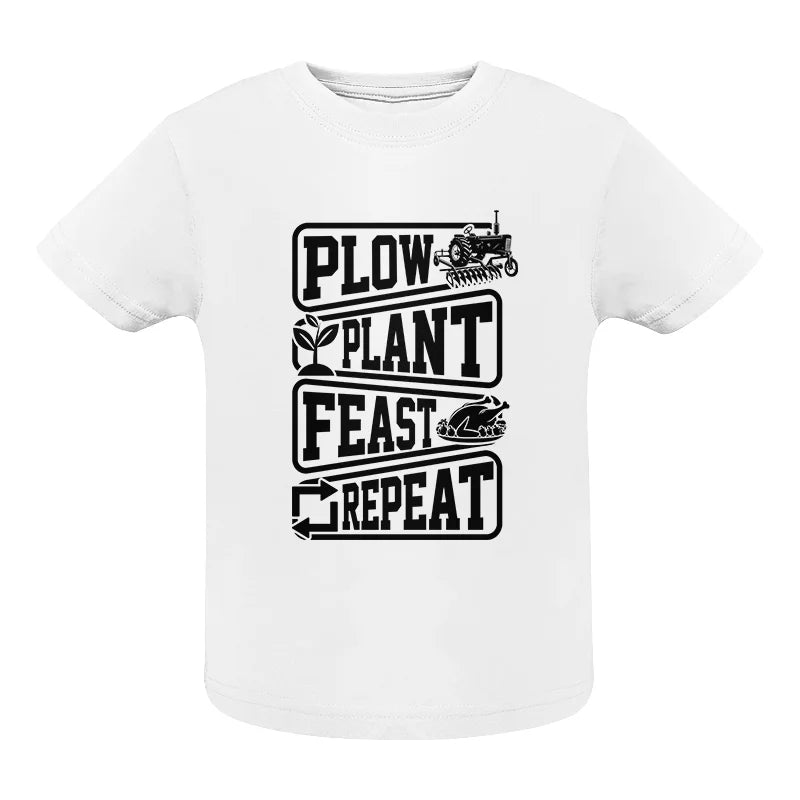 Plow Plant Feast Repeat 1 - Infant Fine Jersey Tee