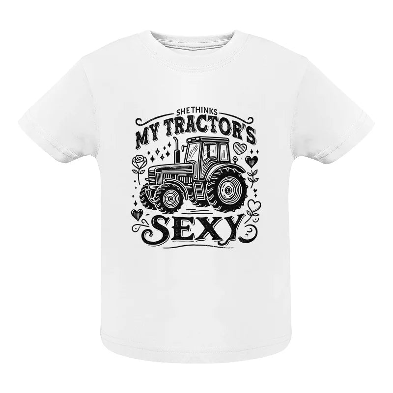 She Thinks My Tractor's Sexy - Infant Fine Jersey Tee