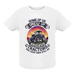 Some Of Us Grew Up Playing With Tractors 4 - Infant Fine Jersey Tee